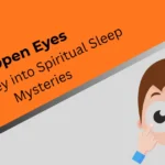 open-eyes-journey-into-spiritual-sleep-mysteries