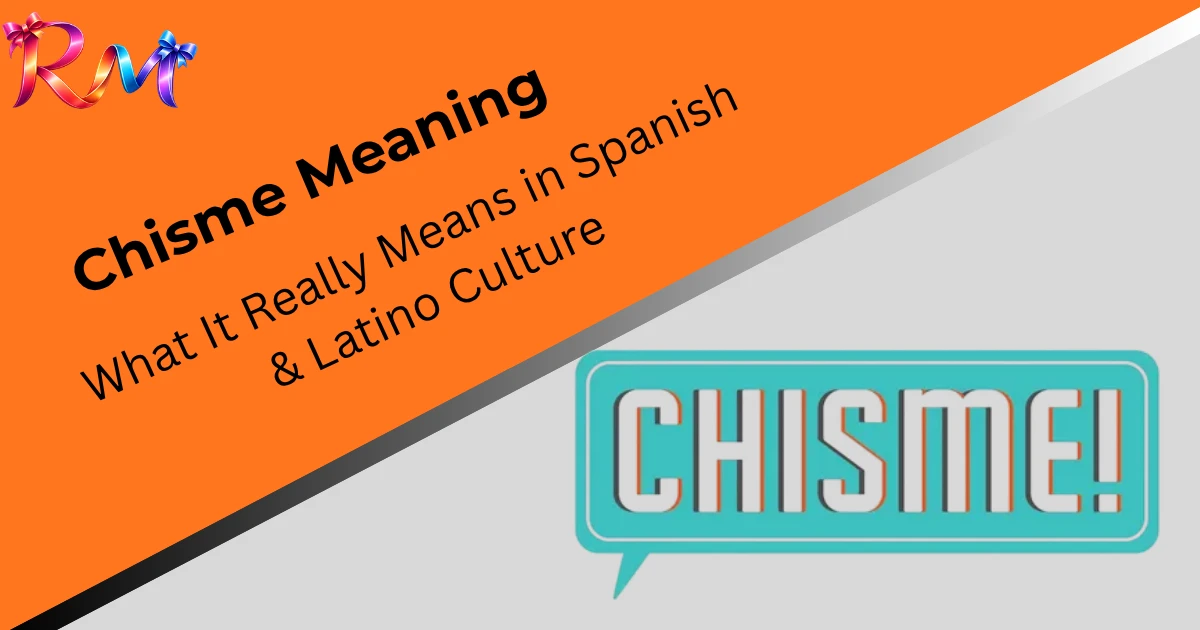 chisme-meaning