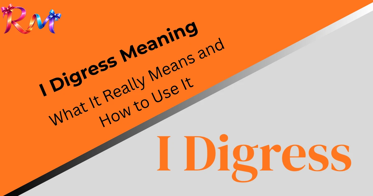 i-digress-meaning