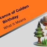 spiritual-and-symbolic-meaningS-of-a-golden-birthday