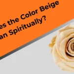 what-does-the-color-beige-mean-spiritually